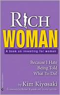 Rich Woman: A Book on Investing for Women - Because I Hate Being Told What to Do!