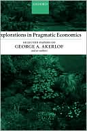 Explorations in Pragmatic Economics