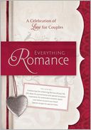 Everything Romance: A Celebration of Love for Couples
