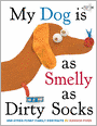 My Dog is As Smelly As Dirty Socks: And Other Funny Family Portraits