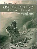 Sexual Chivalry: The Lone Knight