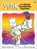 Stink and The Ultimate Thumb-Wrestling Smackdown (Book #6)