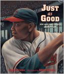Just as Good: How Larry Doby Changed America's Game
