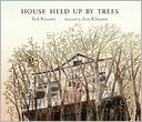 House Held Up by Trees