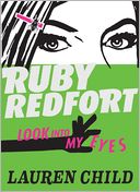 Ruby Redfort Look Into My Eyes (Ruby Redfort Series #1)