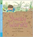 Yucky Worms (Read and Wonder Series)