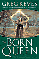 The Born Queen (Kingdoms of Thorn and Bone Series #4)