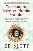 download Your Complete Retirement Planning Road Map : A Comprehensive Action Plan for Securing IRAs, 401(k)s, and Other Retirement Plans for Yourself and Your Family book