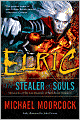 Elric: The Stealer of Souls (Chronicles of the Last Emperor of Melnibone #1)