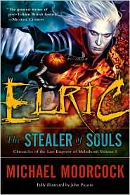 Elric: The Stealer of Souls (Chronicles of the Last Emperor of Melnibone #1)