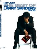 Not Just the Best of the Larry Sanders Show