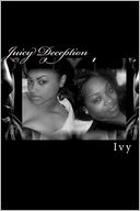 Juicy Deception