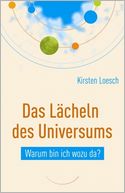 download Das L�cheln des Universums : Warum bin ich wozu da? book