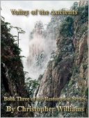 Valley of the Ancients: Book Three of the Restoration Series