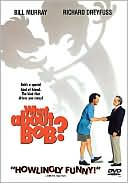 What About Bob?