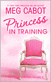Princess in Training (Princess Diaries Series #6)