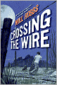 Crossing the Wire