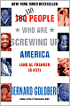 100 People Who Are Screwing Up America: (and Al Franken Is #37)