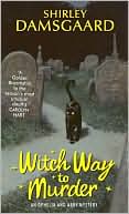 Witch Way to Murder (Ophelia and Abby Series #1)