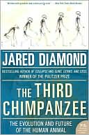 Third Chimpanzee: The Evolution and Future of the Human Animal