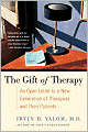 Gift of Therapy: An Open Letter to a New Generation of Therapists and Their Patients