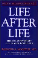 Life after Life: The Investigation of a Phenomenon--Survival of Bodily Death