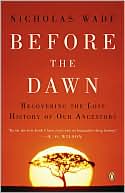 Before the Dawn: Recovering the Lost History of Our Ancestors