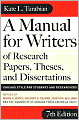 A Manual for Writers of Research Papers, Theses, and Dissertations: Chicago Style for Students and Researchers