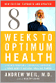 Eight Weeks to Optimum Health, New Edition, Updated and Expanded: A Proven Program for Taking Full Advantage of Your Body's Natural Healing Power