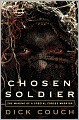 Chosen Soldier: The Making of a Special Forces Warrior