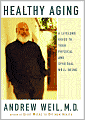 Healthy Aging: A Lifelong Guide to Your Physical and Spiritual Well-Being