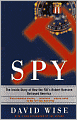 Spy: The Inside Story of How The FBI's Robert Hanssen Betrayed America