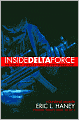 Inside Delta Force: The Story of America's Elite Counterterrorist Unit