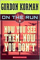 Now You See Them, Now You Don't (On the Run Series #3)