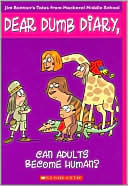 Can Adults Become Human? (Dear Dumb Diary #5)