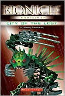 City of the Lost (Bionicle Legends Series)