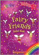 Rainbow Magic: Fairy Friends Sticker Book (Rainbow Magic Series)