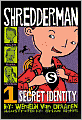 Secret Identity (Shredderman Series #1)