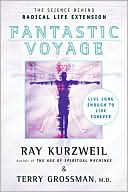 Fantastic Voyage by Ray Kurzweil: Book Cover