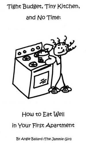 Tight Budget, Tiny Kitchen, and No Time: How to Eat Well in Your First Apartment