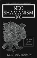 NeoShamanism 101: The Way of the Shaman