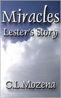 download Miracles; Lester's Story (based on a true story) book