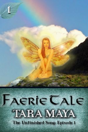 Faerie Tale (The Unfinished Song Serial)