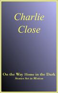 On the Way Home in the Dark, Stories Set in Motion
