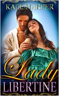 Lady Libertine - A Regency Novella