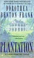 Plantation by Dorothea Benton Frank: Book Cover