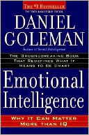 Emotional Intelligence: 10th Anniversary Edition; Why It Can Matter More Than IQ