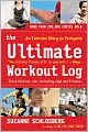 The Ultimate Workout Log: An Exercise Diary for Everyone