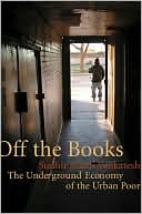 download Off the Books : The Underground Economy of the Urban Poor book