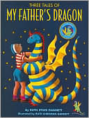 Three Tales of My Father's Dragon: My Father's Dragon, Elmer and the Dragon, The Dragons of Blueland